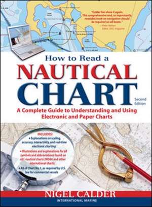 How to Read a Nautical Chart, 2nd Edition (Includes ALL of Chart #1) de Nigel Calder