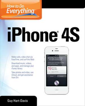 How to Do Everything iPhone 4S de Guy Hart-Davis