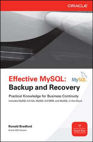 Effective MySQL Backup and Recovery de Ronald Bradford