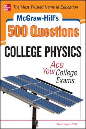 McGraw-Hill's 500 College Physics Questions de Alvin Halpern