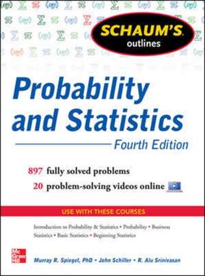 Schaum's Outline of Probability and Statistics, 4th Edition de John Schiller