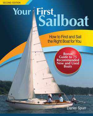 Your First Sailboat de Daniel Spurr
