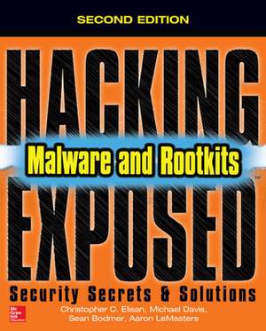 Hacking Exposed Malware & Rootkits: Security Secrets and Solutions, Second Edition de Christopher Elisan