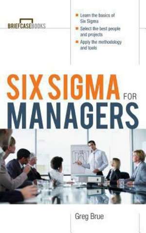 Six SIGMA for Managers de Greg Brue