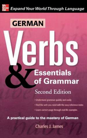 German Verbs & Essentials of Grammar de Lloyd James