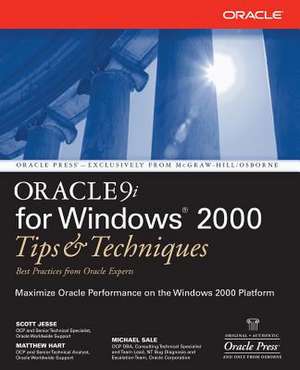 Oracle 9i for Windows: Tips and Techniques de Scott Jesse