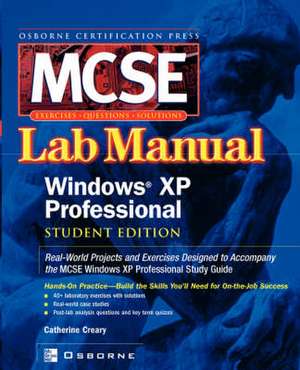 MCSE Windows XP Professional Lab Manual (Student) de Catherine Creary