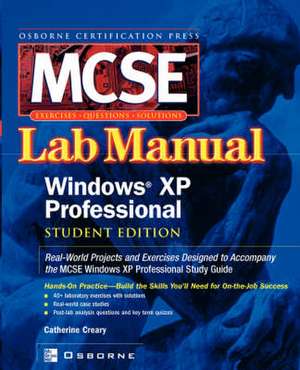 MCSE Windows XP Professional Lab Manual de Catherine Creary