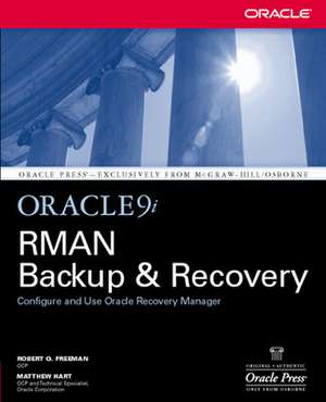 Oracle9i RMAN Backup & Recovery de Robert Freeman