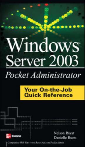 Windows Server 2003 Pocket Administrator de Nelson Ruest