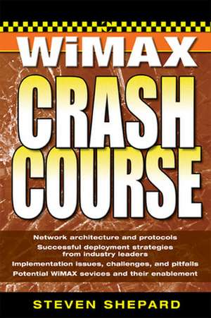 WiMAX Crash Course de Steven Shepard