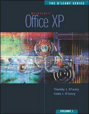 The O'Leary Series: Office XP-- Volume I. de Timothy O'Leary