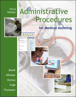 Administrative Procedures for Medical Assisting de Kathryn A Booth