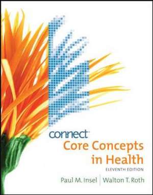 Connect Core Concepts in Health de Paul Insel