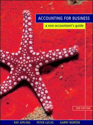 Accounting for Business: A Non-Accountant's Guide de Ray Jopling