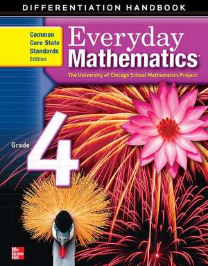 Everyday Mathematics, Grade 4, Differentiation Handbook de Max Bell