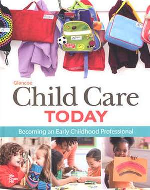 Glencoe Child Care Today, Lab Manual de McGraw-Hill