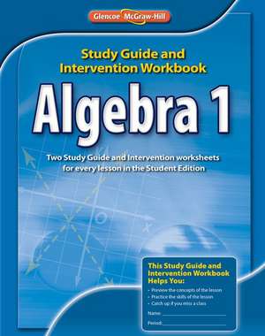 Algebra 1, Study Guide and Intervention Workbook de McGraw Hill