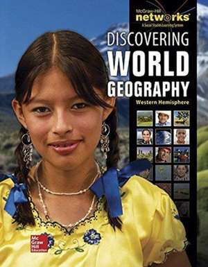 Discovering World Geography, Western Hemisphere, Student Edition de McGraw Hill