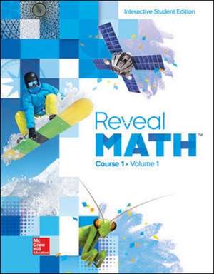 Reveal Math, Course 1, Interactive Student Edition, Volume 1 de N/A Mcgraw-Hill