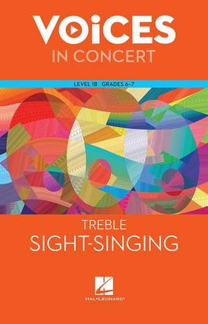 Hal Leonard Voices in Concert, Level 1b Treble Sight-Singing Book, Grades 6-7