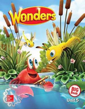 Wonders Reading/Writing Workshop Big Book, Grade K, Volume 5