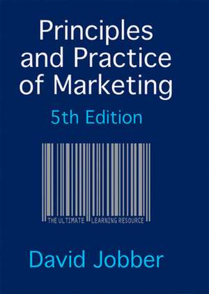 Principles and Practice of Marketing de David Jobber