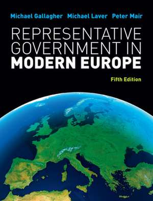 Representative Government in Modern Europe de Michael Gallagher