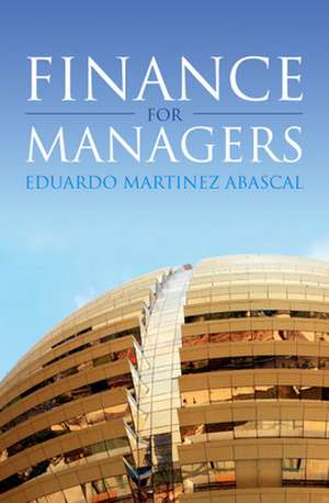 Finance for Managers de Eduardo Martínez Abascal