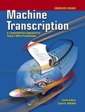 Machine Transcription, Complete Course