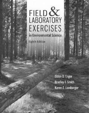 Field and Laboratory Activities for Environmental Science de Eldon Enger