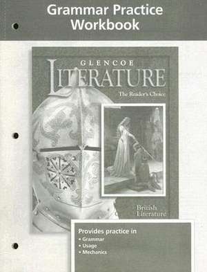 Glencoe Literature Grammar Practice Workbook: British Literature de McGraw-Hill Education