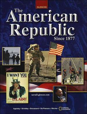 The American Republic Since 1877: The World and Its People