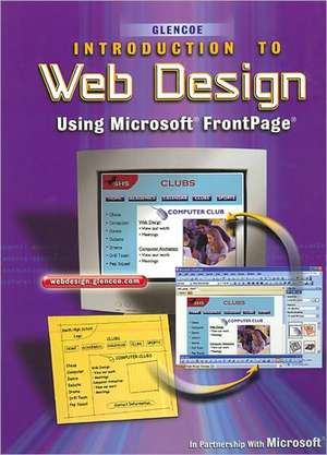 Introduction to Web Design, Using Microsoft FrontPage, Student Edition: A Course in Practical Law de McGraw-Hill Education