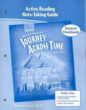 Journey Across Time, Early Ages, Active Reading Note-Taking Strategies, Student Edition: Eastern Hemisphere, Activity Workbook de McGraw-Hill Education