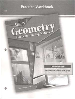 Geometry: Concepts and Applications, Practice Workbook de McGraw-Hill