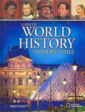 Glencoe World History, Modern Times: Modern Times de McGraw-Hill Education