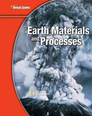 Earth Materials and Processes: Ecology, Grade 7, Student Edition de McGraw-Hill Education