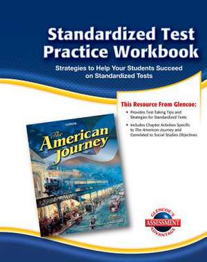 The American Journey Standardized Test Practice Workbook de McGraw-Hill