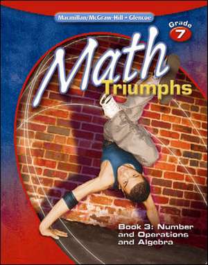 Math Triumphs, Grade 7 Book 3: Number and Operations and Algebra de McGraw-Hill Education