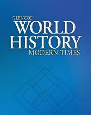 Glencoe World History: Modern Times, Reading Essentials and Note-Taking Guide Workbook de McGraw-Hill/Glencoe