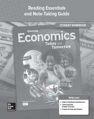 Economics: Today and Tomorrow, Reading Essentials and Note-Taking Guide, Student Workbook de McGraw Hill