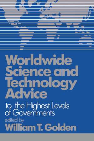 Worldwide Science and Technology Advice de William T. Golden