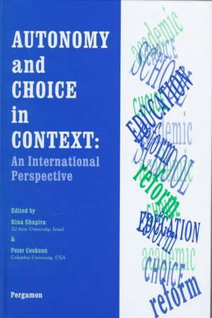 Autonomy and Choice in Context – An International Perspective de R. Shapira