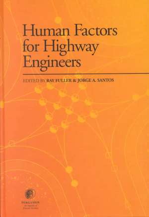 Human Factors for Highway Engineers de R. Fuller