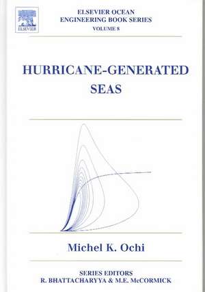 Hurricane Generated Seas de Michel Ochi