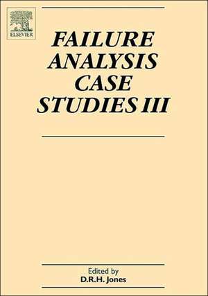 Failure Analysis Case Studies III de David R H Jones