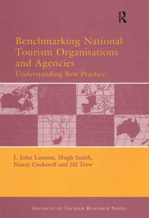 Benchmarking National Tourism Organisations and Agencies de John Lennon