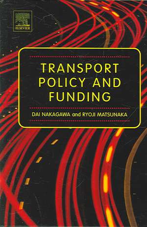 Transport Policy and Funding de Dai Nakagawa