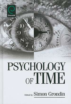 Psychology of Time de Simon Grondin